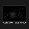 Pluto Dont Give A Fuck Crewneck Sweatshirt Official Astronomy Merch