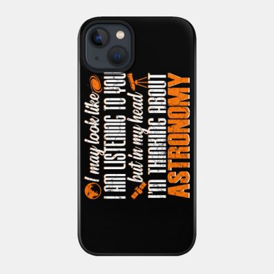 Funny Astronomy Phone Case Official Astronomy Merch