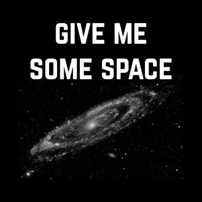 Give Me Some Space Funny Science Astronomy Tapestry Official Astronomy Merch