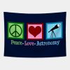 Peace Love Astronomy Tapestry Official Astronomy Merch