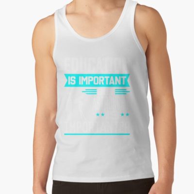 Education Is Important But Astronomy Is Importanter Tank Top Official Astronomy Merch