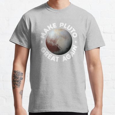 Make Pluto Great Again! Funny Astronomy Gifts T-Shirt Official Astronomy Merch