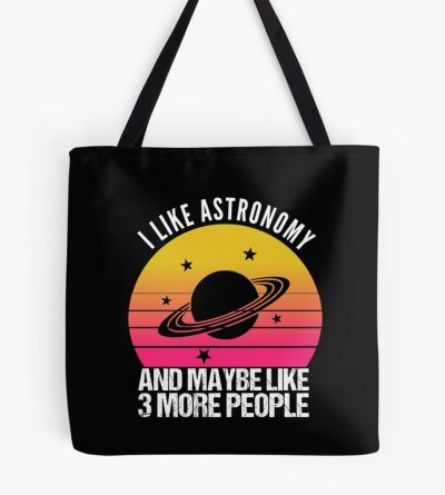 I Like Astronomy And Maybe Like 3 People, Funny Astronomy Retro Vintage Sunset Tote Bag Official Astronomy Merch