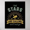 the stars calling i must go astronomy space geek poster r06eb5686e32147908e72634ea589d47f wve 8byvr 1000 - Astronomy Gifts